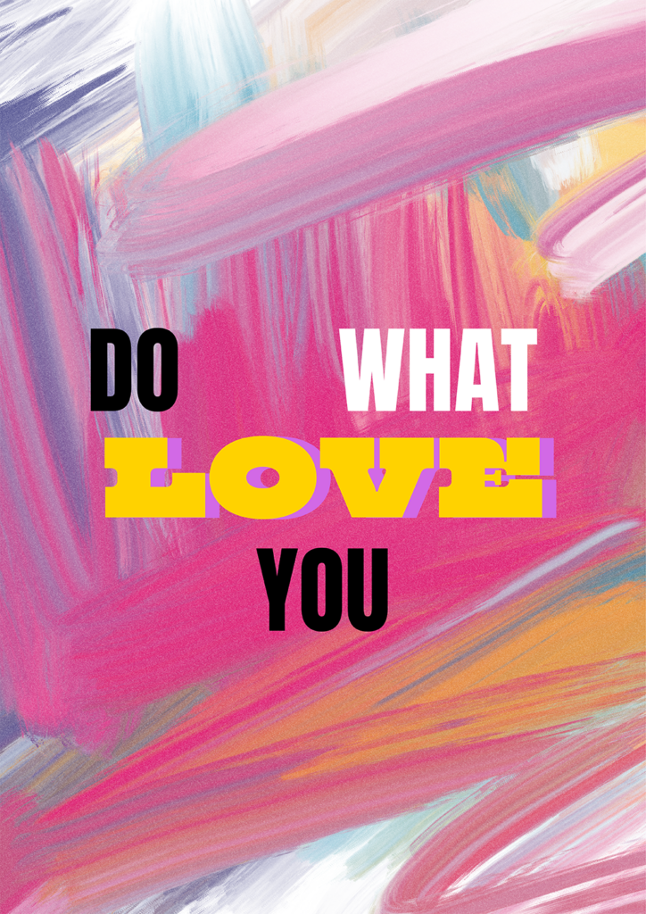 Poster σε Χοντρό Χαρτί Do What You Love